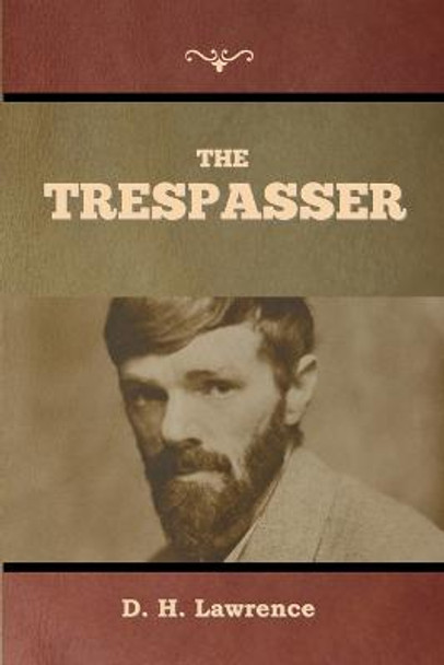 The Trespasser D H Lawrence 9781636379296