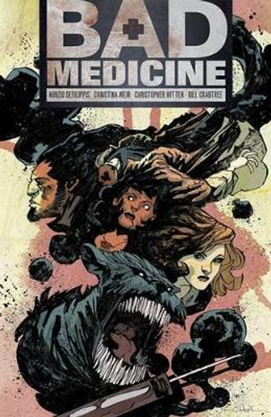 Bad Medicine Volume 1 Nunzio Defilippis 9781620100813