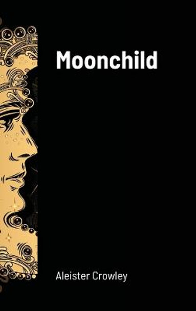 Moonchild Aleister Crowley 9781716649578