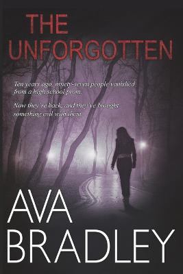 The Unforgotten by Ava Bradley