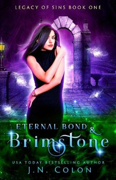Eternal Bond and Brimstone by J N Colon Eternal Bond and Brimstone by J N Colon