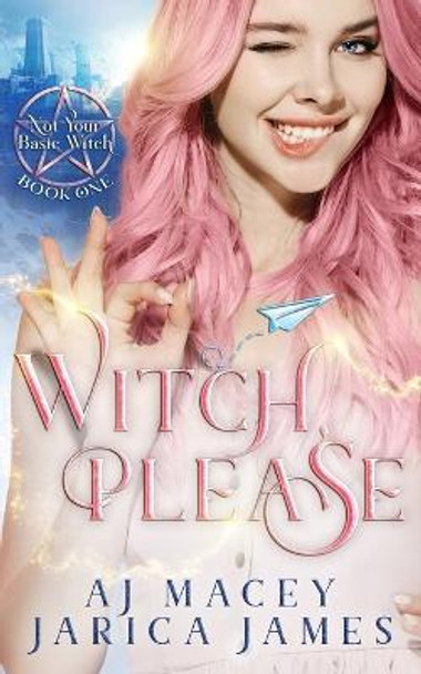 Witch, Please by Jarica James