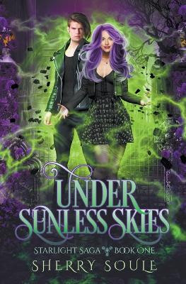 Under Sunless Skies by Sherry Soule