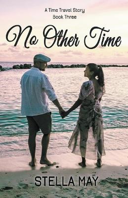 No Other Time by Stella May