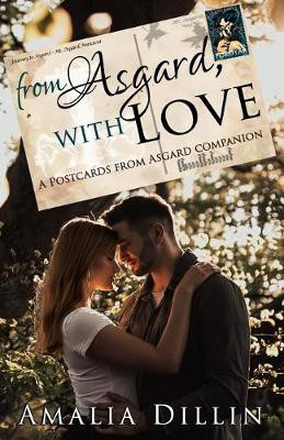 From Asgard, With Love by Amalia Dillin