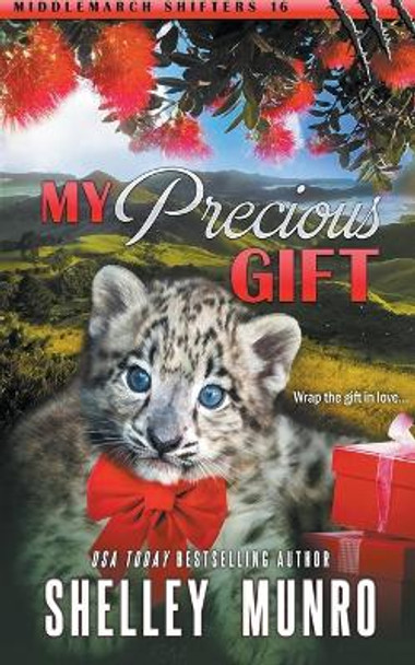 My Precious Gift by Shelley Munro