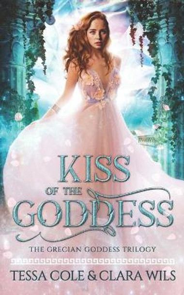 Kiss of the Goddess by Clara Wils