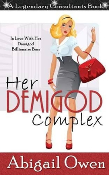 Her Demigod Complex by Abigail Owen