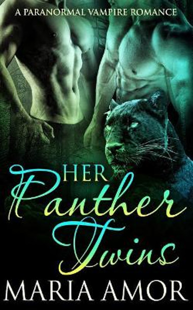 Her Panther Twins Maria Amor 9781535345934