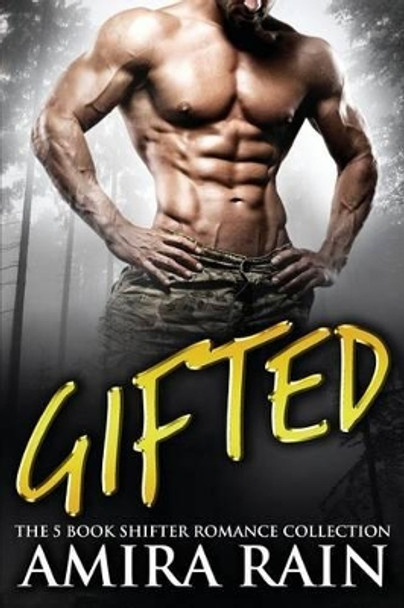 Gifted by Amira Rain