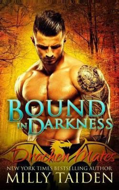 Bound in Darkness by Milly Taiden