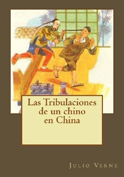 Las Tribulaciones de un chino en China Kenneth Andrade 9781542999472