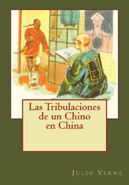 Las Tribulaciones de un Chino en China Andrea Gouveia 9781544921297