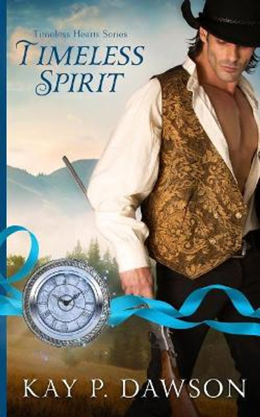 Timeless Spirit by Kay P Dawson