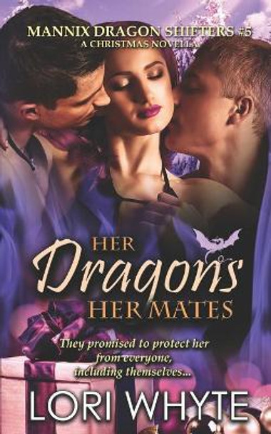 Her Dragons, Her Mates by Lori Whyte