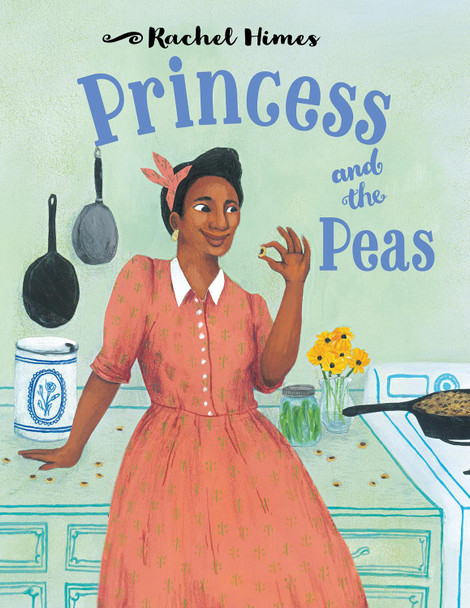 Princess and the Peas Rachel Himes 9781623543785