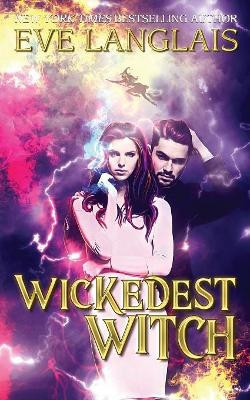Wickedest Witch Eve Langlais (RWA. SFWA) 9781773840062