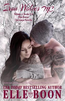 Iron Wolves MC Books 1-4 by Elle Boon