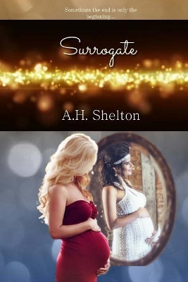 Surrogate by A H Shelton