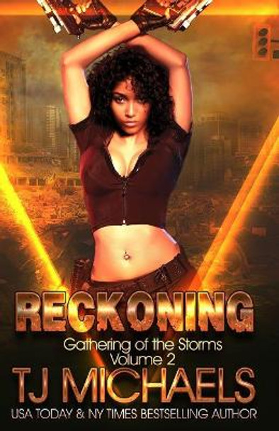 Reckoning by T J Michaels Reckoning by T J Michaels