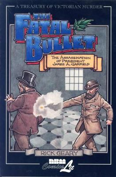 Treasury Of Victorian Murder #4 by Rick Geary