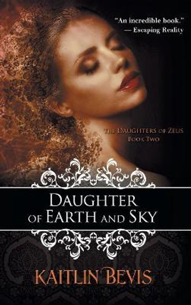 Daughter of Earth and Sky Kaitlin Bevis 9781611947854