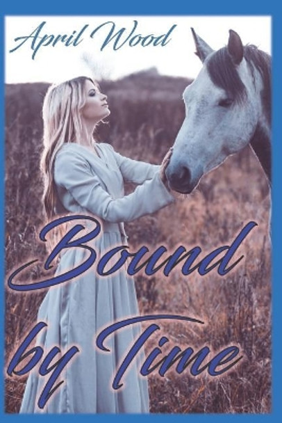 Bound by Time by Shelly Small