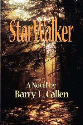 StarWalker by Barry L Callen