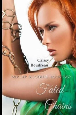 Fated Chains by Caissy Boudreau