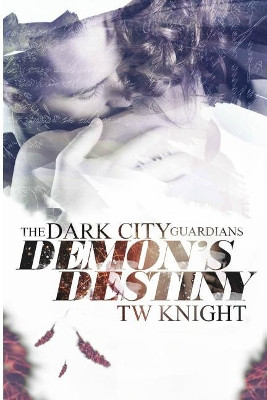 Demon's Destiny by Tw Knight