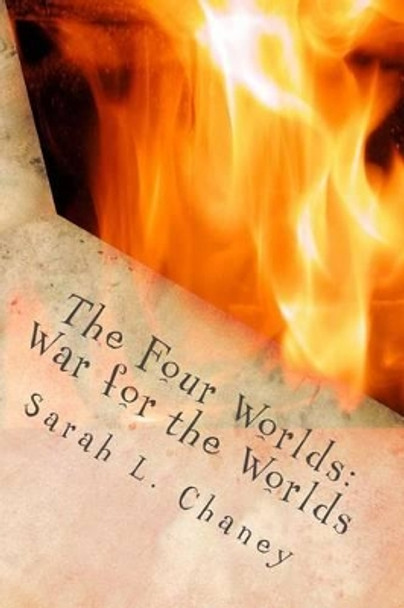 The Four Worlds by Sarah L Chaney
