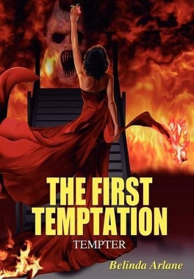 The First Temptation: Tempter Belinda Arlane 9781432780272