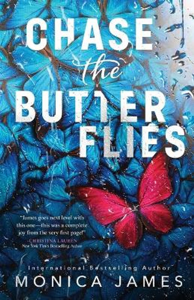 Chase the Butterflies Monica James 9780648467885