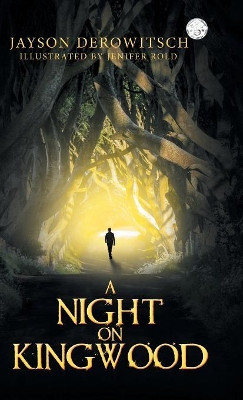 A Night on Kingwood Jayson Derowitsch 9781489721006