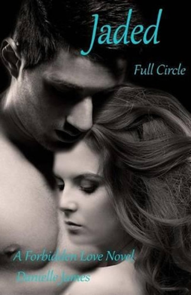 Jaded by Danielle James