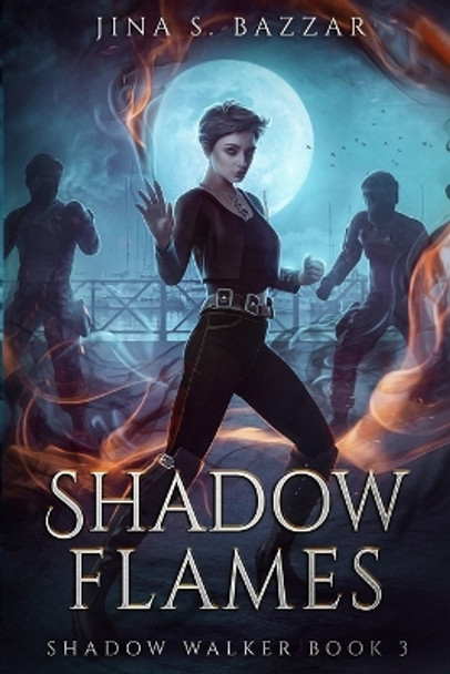 Shadow Flames by Jina S Bazzar