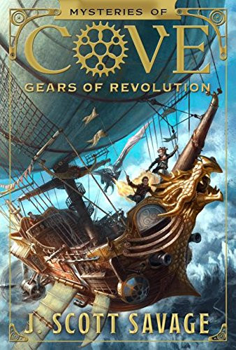 Gears of Revolution: Volume 2 J Scott Savage 9781629722955
