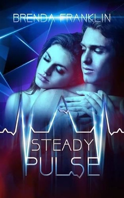 A Steady Pulse by Brenda Franklin