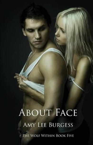 About Face by Amy Lee Burgess