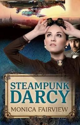Steampunk Darcy Monica Fairview 9781492193234