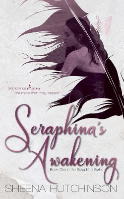 Seraphina's Awakening by Sheena Hutchinson