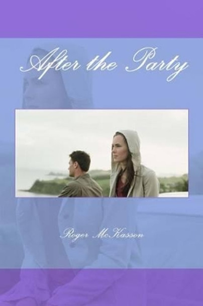 After The Party by Roger McKasson