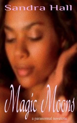 Magic Moons by Sandra Hall