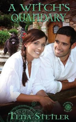 A Witch's Quandary by Tena Stetler