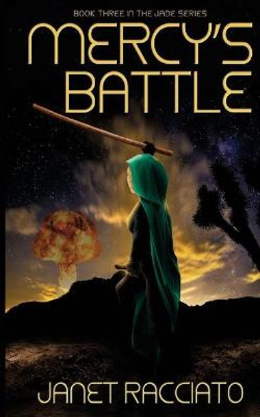 Mercy's Battle by Janet D Racciato