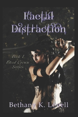 Faetal Distraction Bethany K Lovell 9781484901601