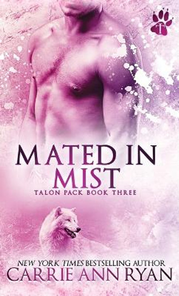 Mated in Mist Carrie Ann Ryan 9781636950570