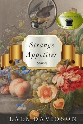 Strange Appetites by Lale Davidson