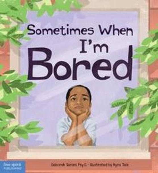 Sometimes When I'm Bored Deborah Serani 9781631986956