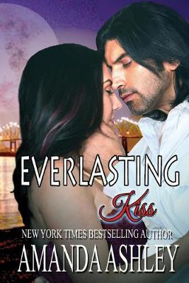Everlasting Kiss by Amanda Ashley